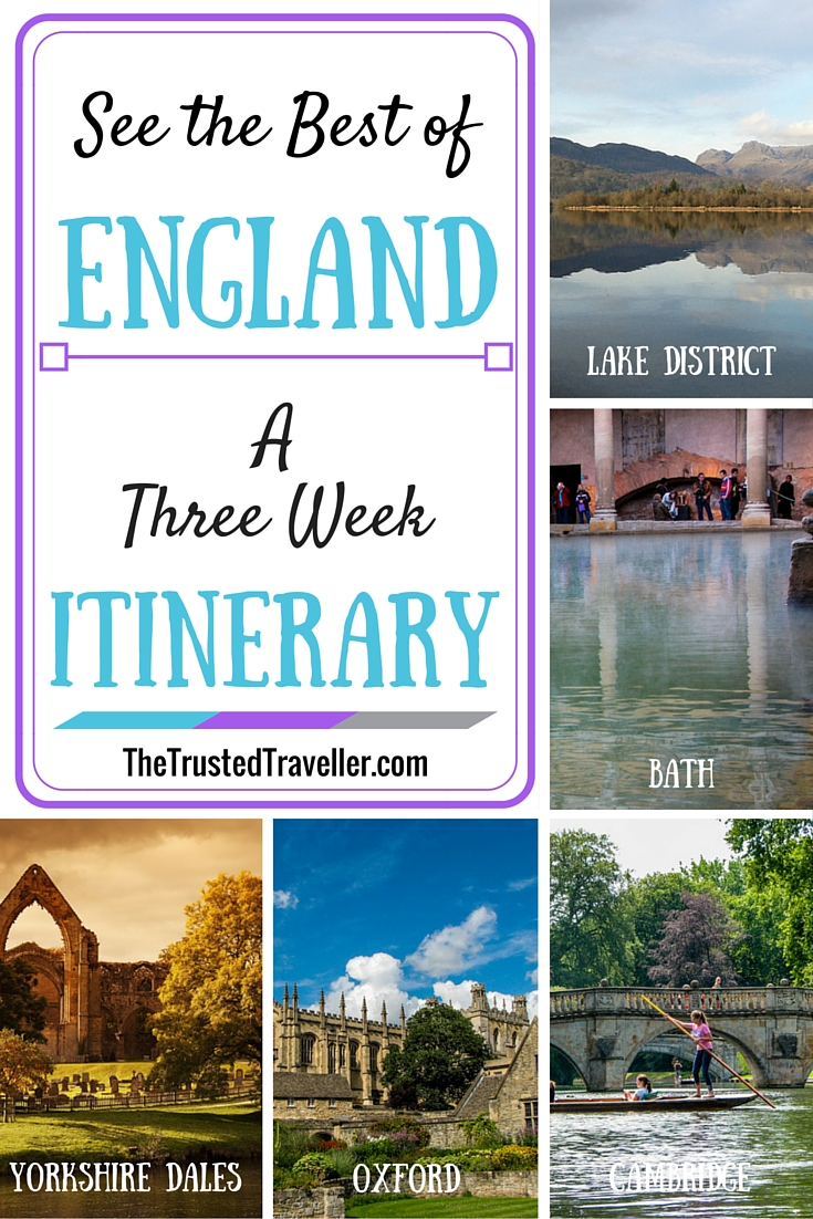 The Lakes District, Bath, Cambridge, Oxford and the Yorkshire Dales - Just 5 of the must-see places in our England itinerary - See the Best of England: A Three Week Itinerary - The Trusted Traveller