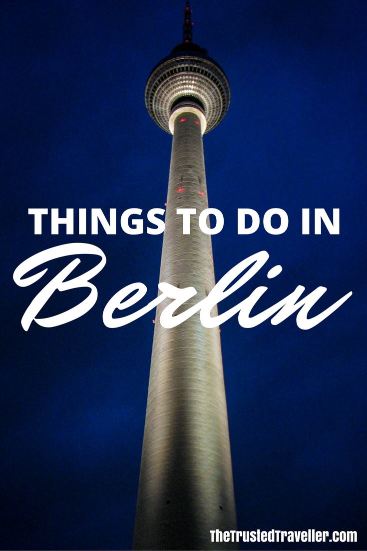 The Berlin TV Tower, one of the many things to do in Berlin. Check out our post for more suggestions. - The Trusted Traveller