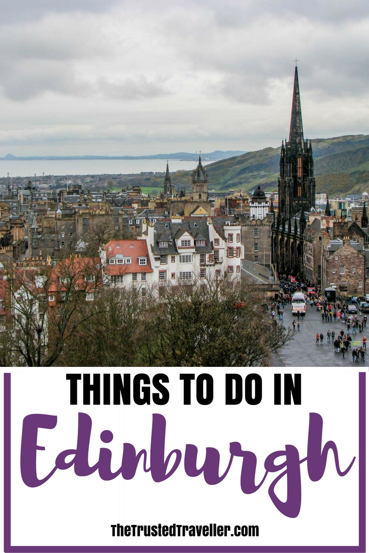 Enjoy the gothic architecture and year round festival feel on a visit to Edinburgh - Things to Do in Edinburgh - The Trusted Traveller