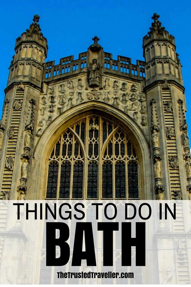 Things to Do in Bath, England - The Trusted Traveller
