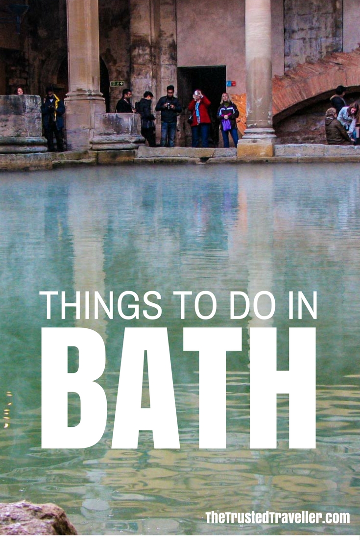 Things to Do in Bath, England - The Trusted Traveller
