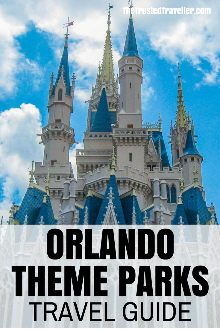 Guide to the Orlando Theme Parks - The Trusted Traveller