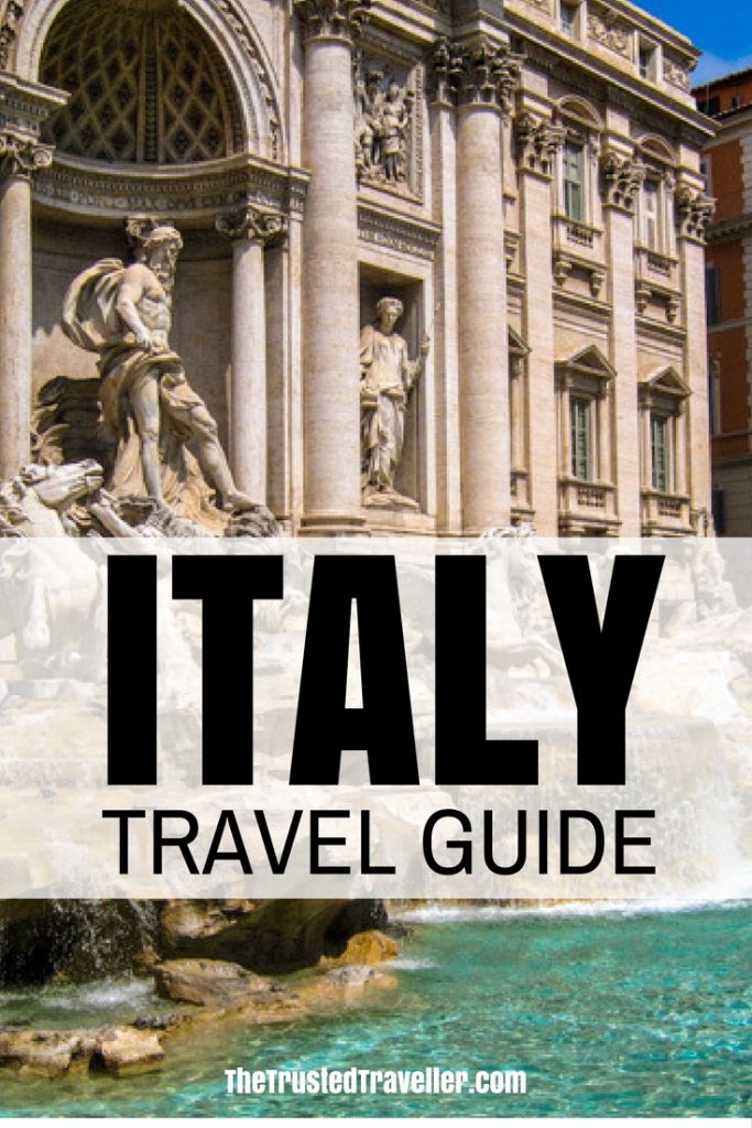 Italy Travel Guide The Trusted Traveller