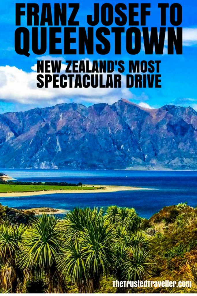 Drive from Franz Josef to Queenstown in 2023 The Trusted Traveller