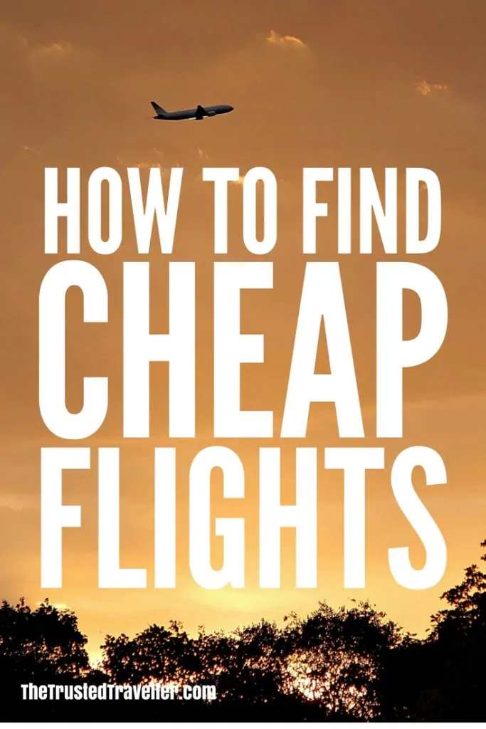 How to Find Cheap Flights in 2023 - The Trusted Traveller