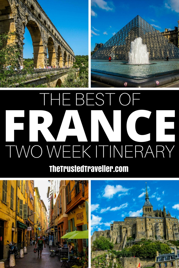 The Best of France: A Two Week Itinerary - The Trusted Traveller
