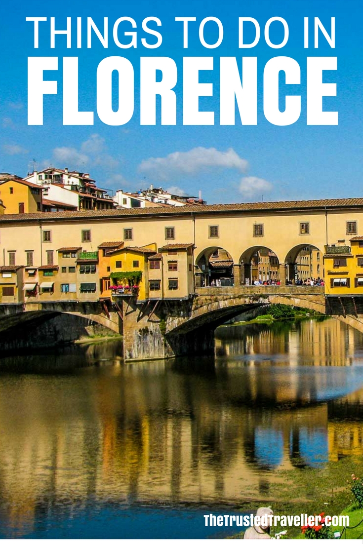 Things to Do in Florence, Italy - The Trusted Traveller