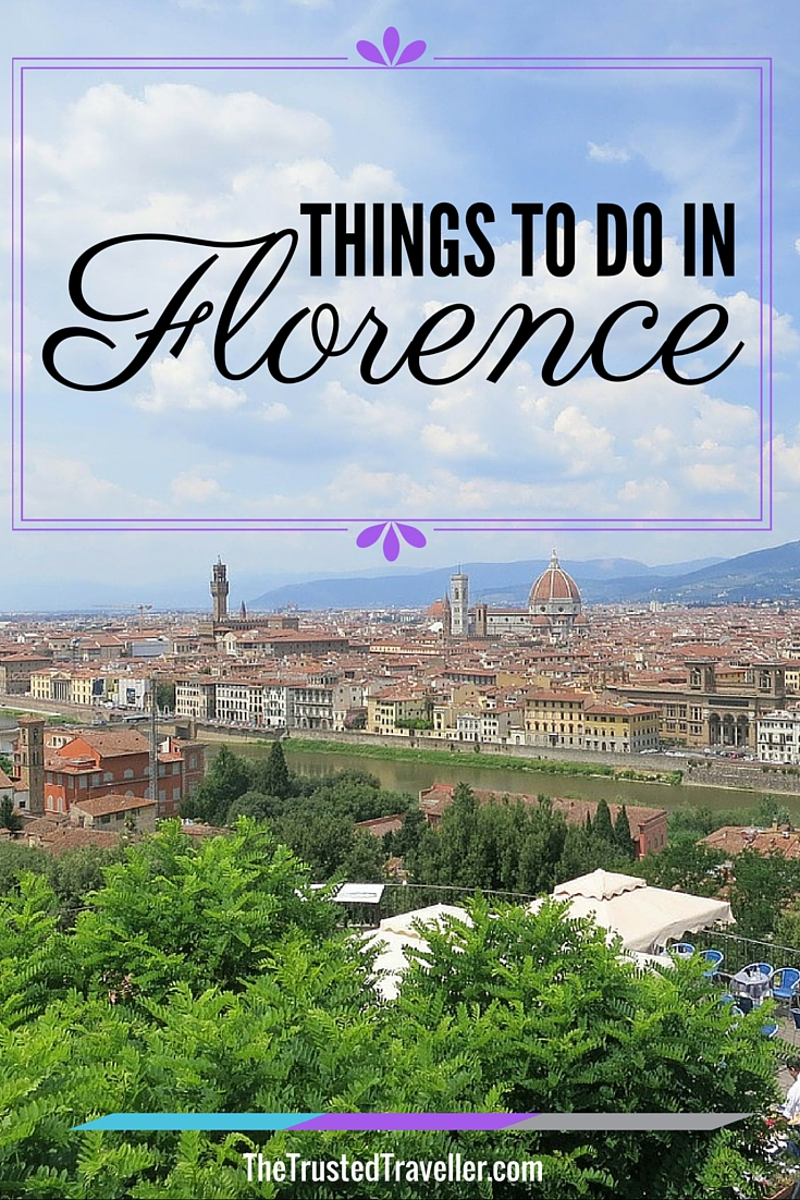 Things to Do in Florence - The Trusted Traveller