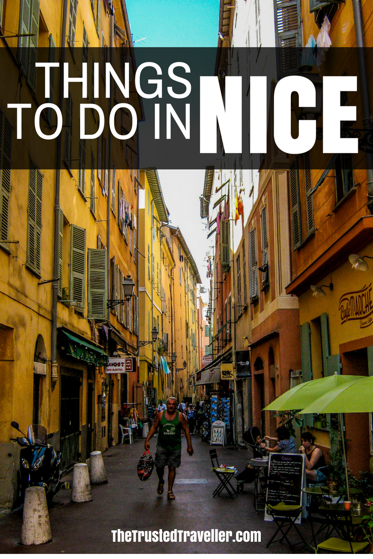 Things to Do in Nice, France - The Trusted Traveller