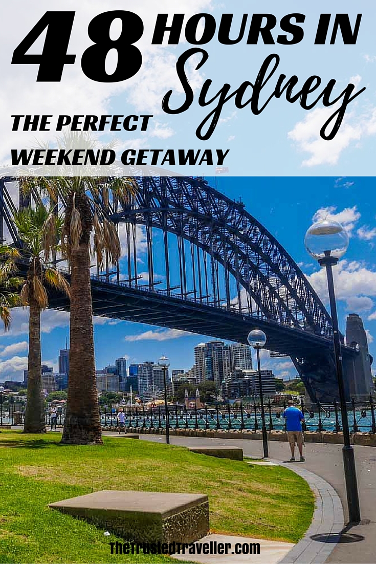 Dawes Point and the Sydney Harbour Bridge - 48 Hours in Sydney: The Perfect Weekend Getaway - The Trusted Traveller