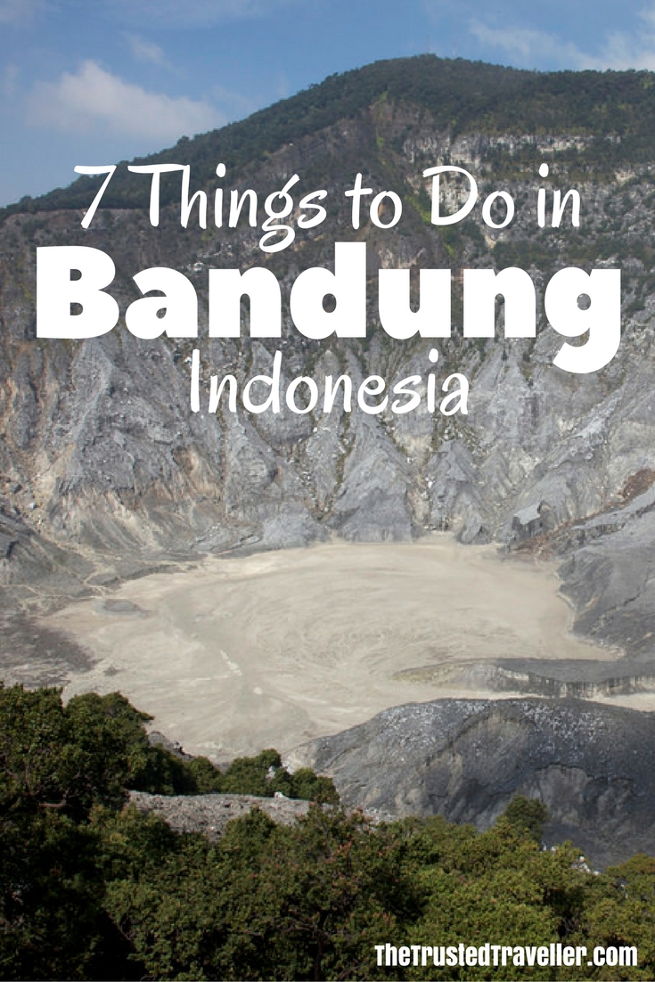  7 Things to Do in Bandung, Indonesia - The Trusted Traveller