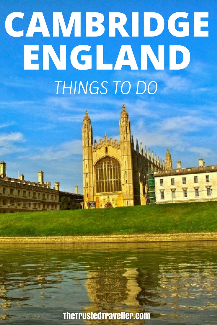 Kings College, Cambridge - Things to Do in Cambridge, England - The Trusted Traveller