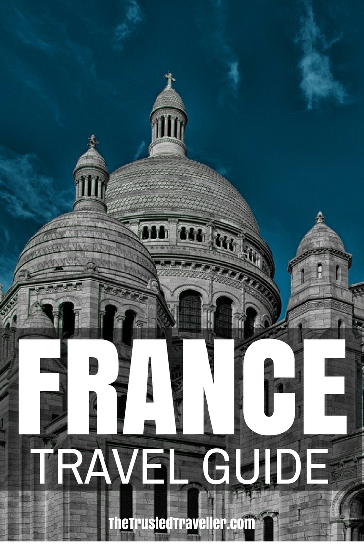 My France Travel Guide has everything you need to start planning your trip. Click through now to start planning! - The Trusted Traveller