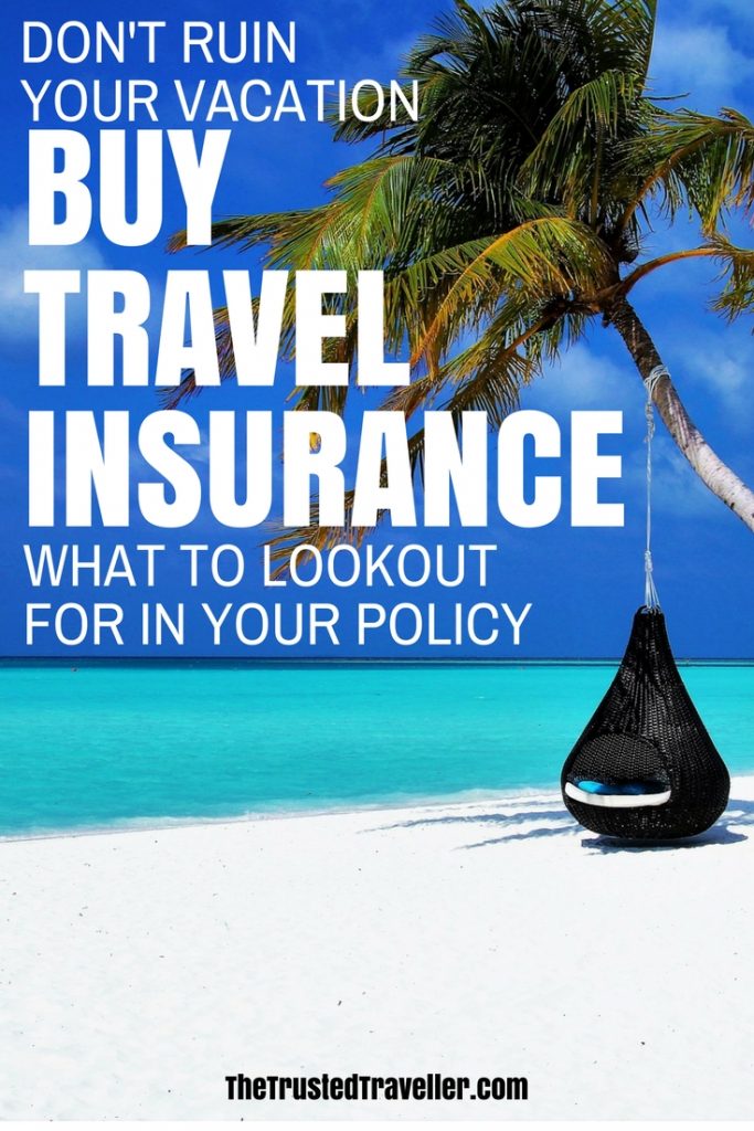 Things to Look Out For When Buying Travel Insurance The Trusted Traveller
