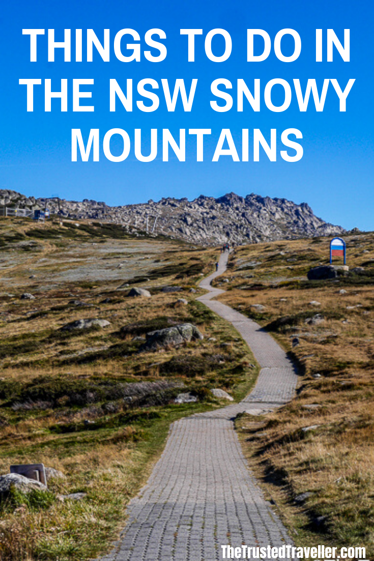 Things to Do in the NSW Snowy Mountains - The Trusted Traveller