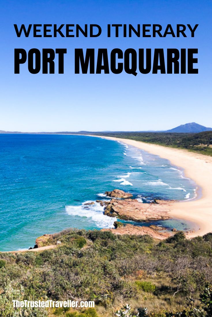 Port Macquarie Weekend Itinerary - The Trusted Traveller