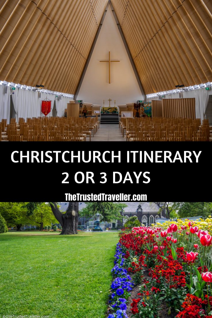 Christchurch Itinerary: 2 or 3 Days - The Trusted Traveller