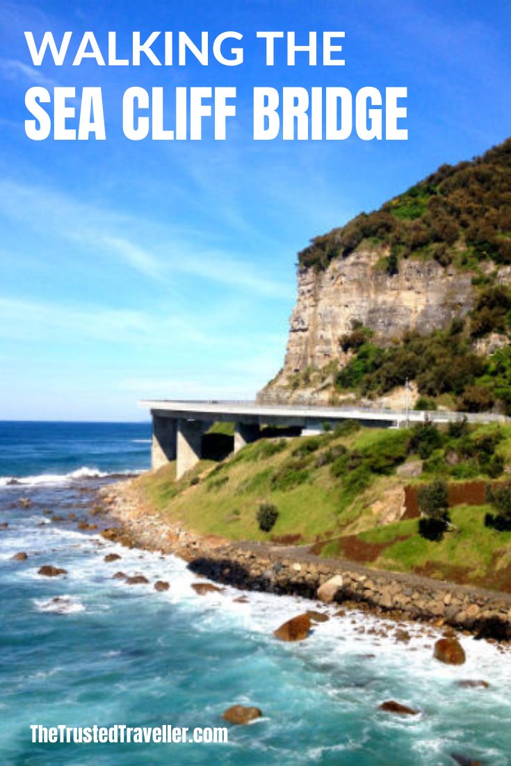 Walking the Sea Cliff Bridge - The Trusted Traveller